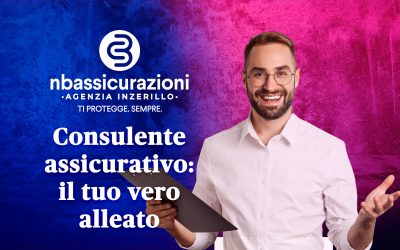 Consulente assicurativo: il tuo vero alleato