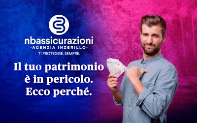 Il tuo patrimonio è in pericolo. Ecco perché.