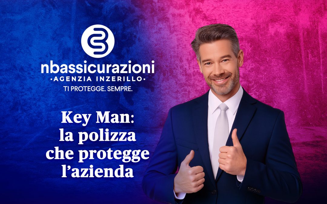 Key Man: la polizza che protegge l’azienda