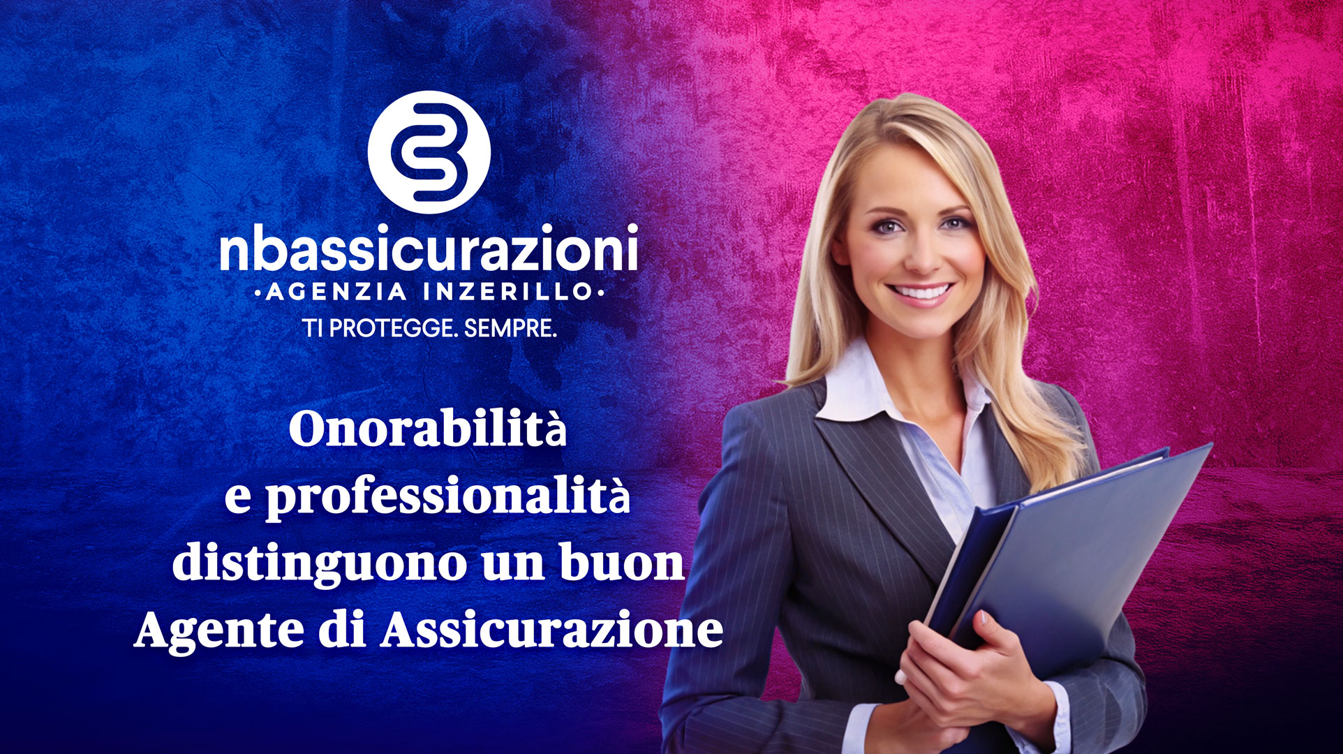 Onorabilità e professionalità distinguono un buon Agente di Assicurazione