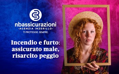 Incendio e furto: assicurato male, risarcito peggio