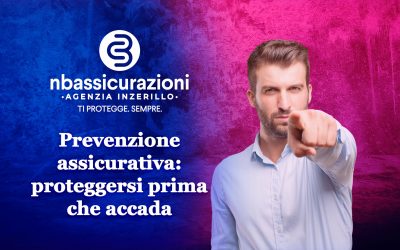 Prevenzione assicurativa: proteggersi prima che accada