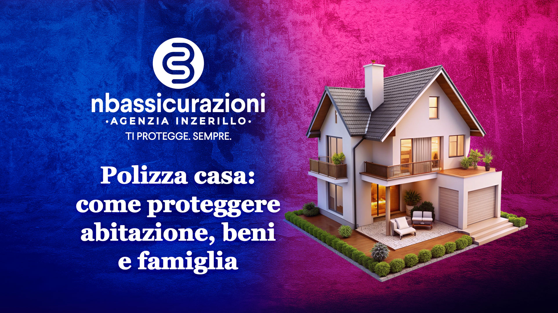 Polizza casa: come proteggere abitazione, beni e famiglia