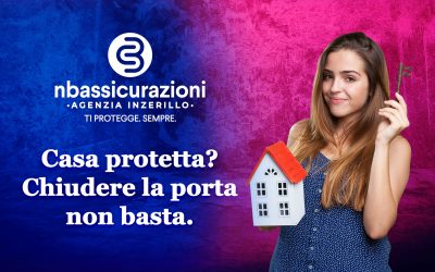 Casa protetta? Chiudere la porta non basta.