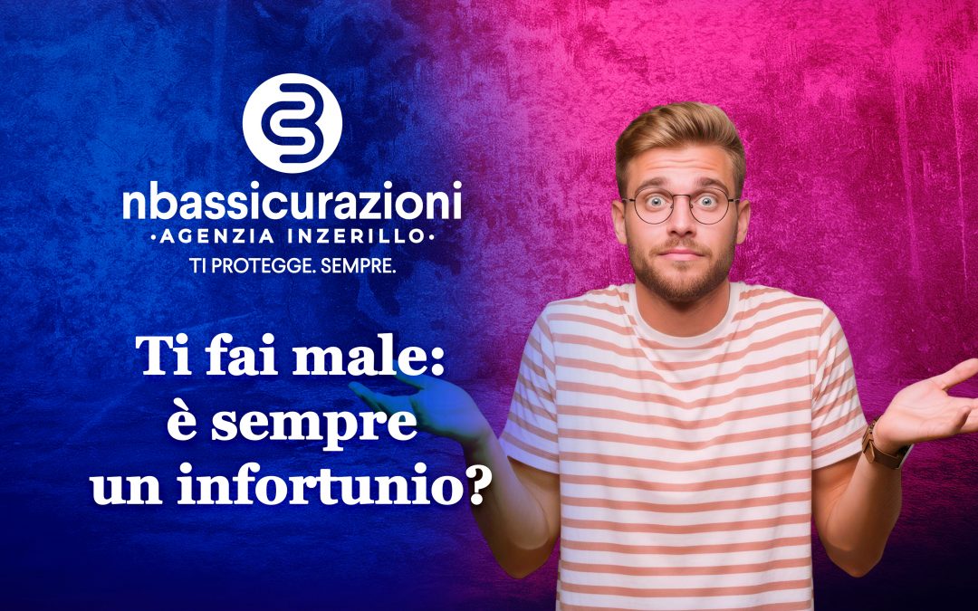 Ti fai male: è sempre un infortunio?