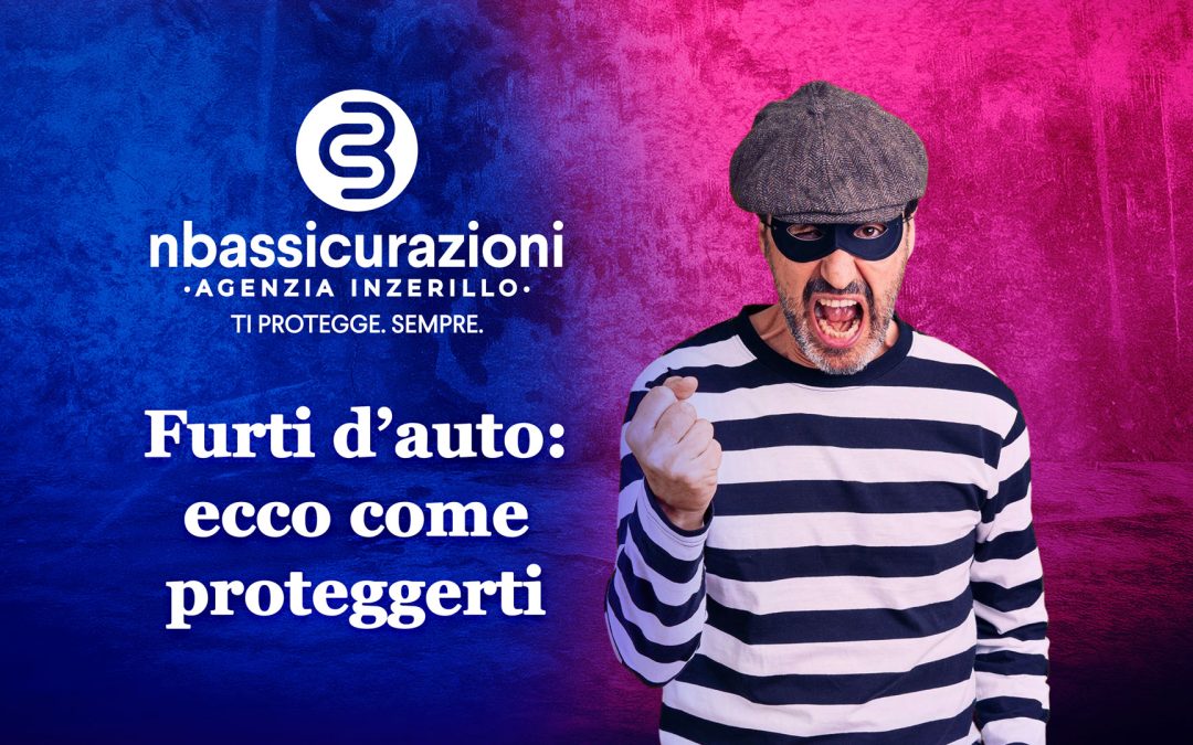 Furti d’auto: ecco come proteggerti